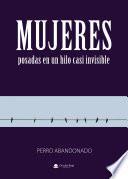 Mujeres posadas en un hilo casi invisible