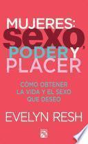 Mujeres, sexo, poder y placer
