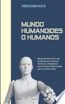 Mundo Humanoides o Humanos