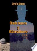 Mundo ilusorio y materia oscura