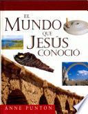 Mundo que Jesús conoció