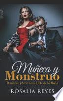 Muñeca Y Monstruo: Romance Y Sexo Con El Jefe de la Mafia