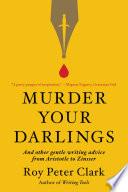 Murder Your Darlings