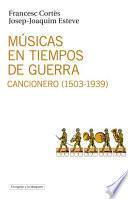 Músicas en tiempos de guerra.