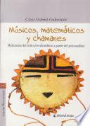 Músicos, matemáticos y chamanes