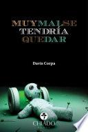 Muy mal se tendría que dar