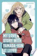 My Love Story with Yamada-kun at Lv999, Vol. 2