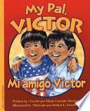 My Pal, Victor/Mi Amigo, Victor