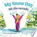 My Snow Day / Mi Día Nevado