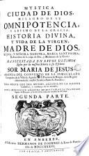 Mystica Ciudad de Dios, Milagro de su Omnipotencia, y Abismo de la Gracia, 2