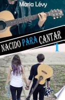 Nacido para cantar