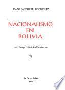 Nacionalismo en Bolivia; ensayo histórico-político