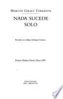 Nada sucede solo