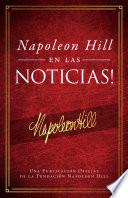 Napoleón Hill En Las Noticias! (Napoleon Hill in the News)