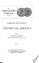 Narrative and Critical History of America: The English and French in North America, 1689-1763. [c1887
