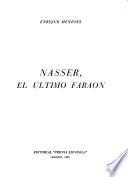 Nasser, el ultimo faraon