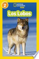 National Geographic Readers: Los Lobos (Wolves)