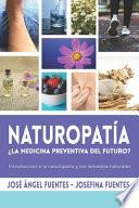 Naturopatia ¿La medicina preventiva del futuro?