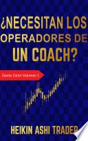 ¿Necesitan los Operadores de un Coach?