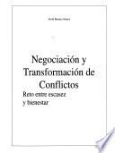 Negociación y transformación de conflictos