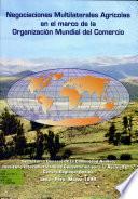 Negociaciones Multilaterales Agricoloas