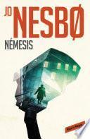 Nemesis / Nemesis: A Harry Hole Novel