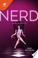 Nerd. Libro 2 - Jaque mate