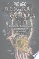 NESARA & GESARA (XII) Tiempo de Revelaciones Manifestando La Verdad