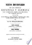 Neues Spanisch-Deutsches und Deutsch-Spanisches Wörterbuch : nach der neuesten, seit 1815 von der Spanischen Akademie sanctionirten Orthographie