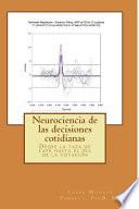 Neurociencia de las decisiones cotidianas