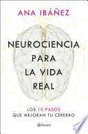Neurociencia para la vida real