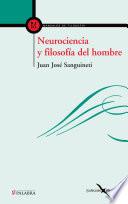 Neurociencia y filosofía del hombre