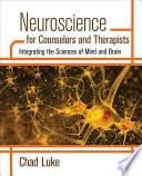 Neuroscience for Counselors and Therapists