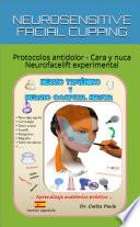 NEUROSENSITIVE FACIAL CUPPING