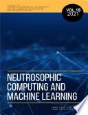 Neutrosophic Computing and Machine Learning, Vol. 15, 2021