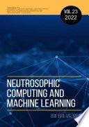 Neutrosophic Computing and Machine Learning, Vol. 23