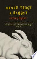 Never Trust A Rabbit