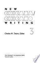 New Chicana/Chicano Writing