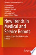 New Trends in Medical and Service Robots