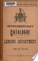 Newcastle-upon-Tyne public libraries. Supplementary catalogue of books added to the lending department