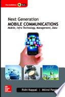 Next Generation Mobile Communications: Mobile, Infra Technology, Management, Data