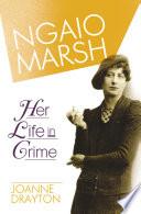 Ngaio Marsh: Her Life in Crime