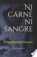 Ni carne ni sangre