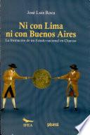 Ni con Lima ni con Buenos Aires