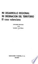 Ni desarrollo regional ni ordenación del territorio