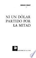 Ni un dólar partido por la mitad