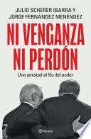 Ni venganza ni perdón