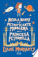 Nicola Berry y el petrificante problema con la princesa Petronella
