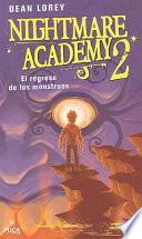 Nightmare Academy 2: El regreso de los monstruos