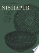Nishapur: Pottery of the Early Islamic Period